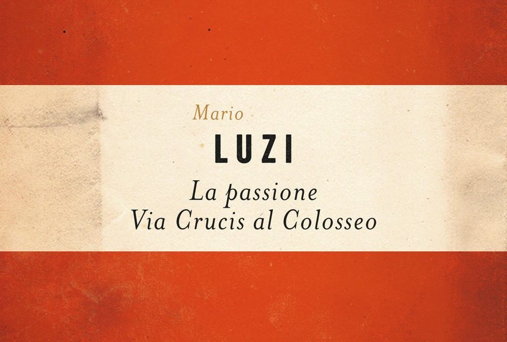 La passione secondo Luzi